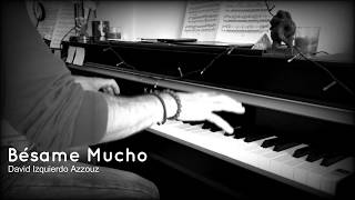 David Izquierdo Improvises Bésame Mucho Consuelo Velázquez Piano Solo