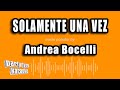 Andrea Bocelli Solamente Una Vez Versión Karaoke mp3