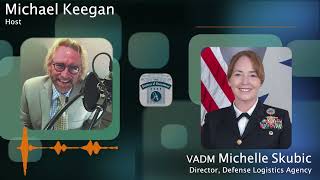 Leading the Defense Logistics Agency: A Conversation with VADM Michelle Skubic, Director, DLA
