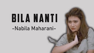 BILA NANTI - Nabila Maharani (Cover Akustik by Regita Echa)