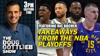 Doug Gottlieb & Ric Bucher's Biggest Takeaways from the NBA Playoffs