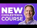 NEW CHOLESTEROL COURSE - LAUNCHING NOVEMBER 2021
