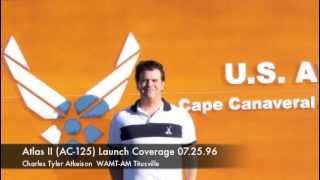 Atlas 2 (AC-125) Radio Launch Coverage WAMT 1060 AM