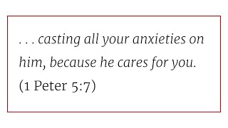 Solid Joys (November 16): When I Am Anxious // Devotional by John Piper