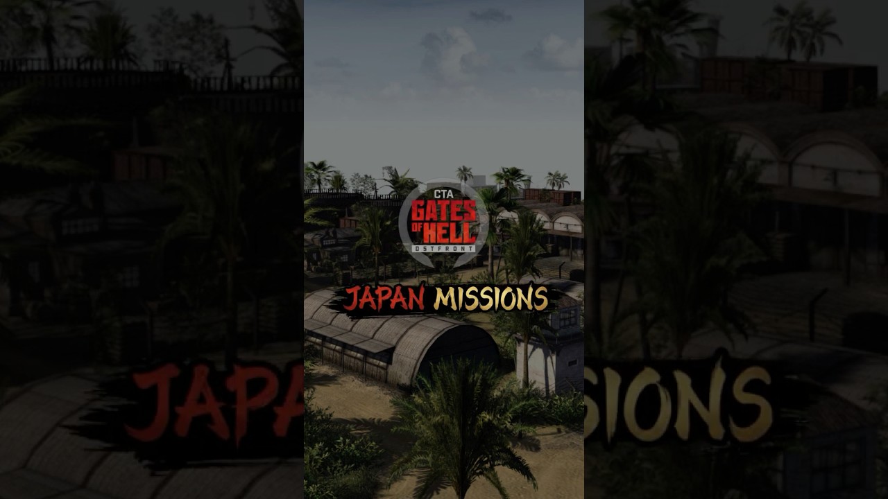 Japan Missions | Call to Arms - Gates of Hell: Ostfront 
