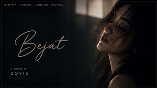 Bejat - Zoyis Official Audio
