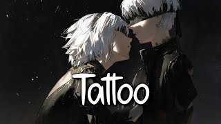 「Nightcore」 Tattoo - Loreen ♡ (Lyrics)