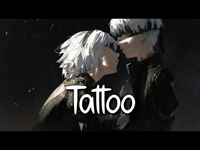 「Nightcore」 Tattoo - Loreen ♡ (Lyrics) class=