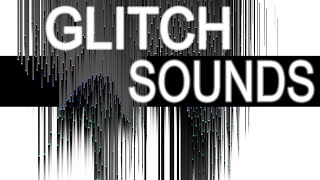 Glitch Sound Effects