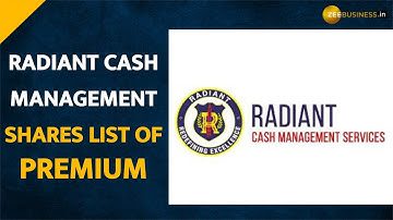 Radiant Cash Management lists at 10% premium over issue price