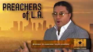 Exclusive: Bishop Clarence McClendon Talks Entourages, Honorariums and Bishop T.D. Jakes
