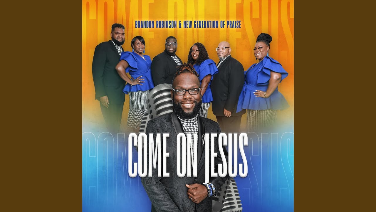 Come on Jesus (feat. New Generation of Praise)