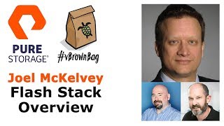 Pure Storage Flash Stack overview with Joel McKelvey