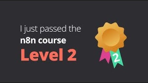 How To Get n8n Certificate Level 2 || Full Answers 100% PASS
