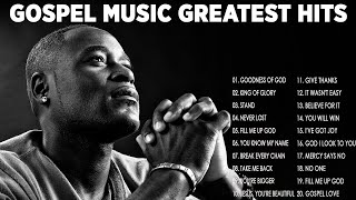 Most Powerful Gospel Songs of All Time | Best Gospel Music Playlist Ever