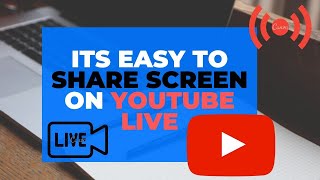 How To Live Stream Computer Screen On Youtube