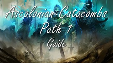 Ascalonian Catacombs (AC) Path 1 Guide - Guild Wars 2