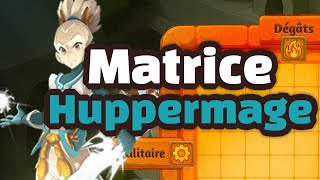 Huppermage dans Dofus : Matrice Élémentaire &amp; Guide de Classe ✨💡