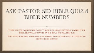 Ask Pastor Sid Bible Quiz 8 (Bible Numbers) by Dr. Stewart Productions 7 views 1 month ago 4 minutes, 37 seconds