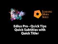 How to Make Quick Subtitles in Edius Pro
