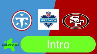 NFL Preaseason Game TEN SF Week 1 Intro 2026