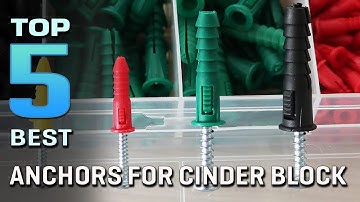 Best Anchors for Cinder Block [Top 5 Reviews in 2026] -  Heavy Duty & Concrete Anchors