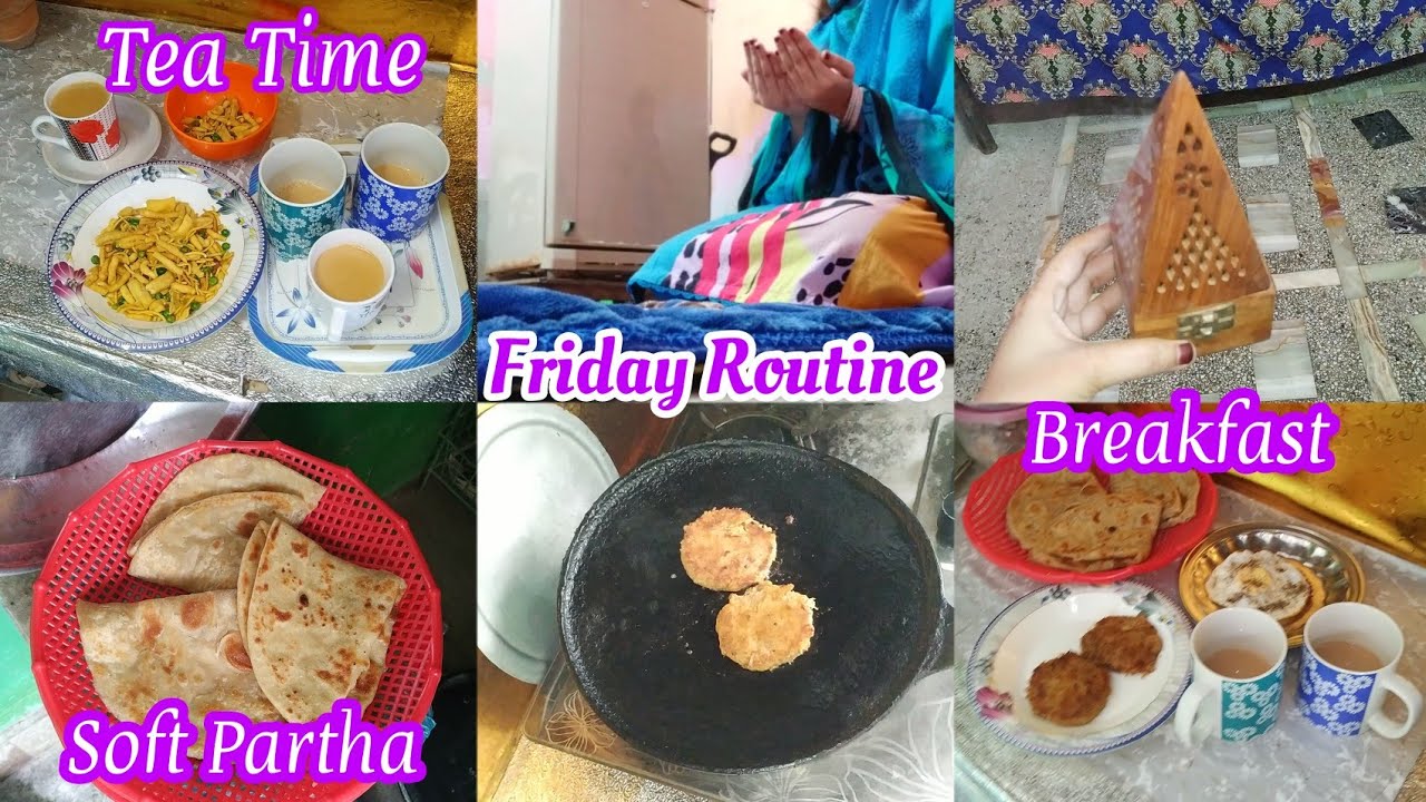 Traditional Healthy Breakfast Routine | Friday Busy Routine | Evening ...
