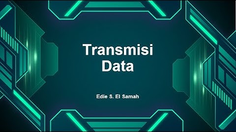 Transmisi Data - Informatika Kelas XI