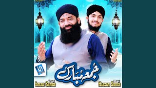 Jummah Mubarak - Imran Shaikh Attari