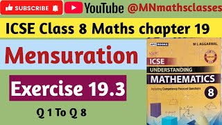 Icse class 8 maths chapter 19 || Mensuration || Ex 19.3 ( Q 1 To Q 8 )
