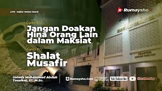 Jangan Doakan Hina Orang Lain yang Terjerumus dalam Maksiat dan Shalat Musafir (Matan Taqrib)