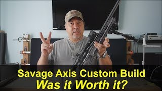 Savage Axis Budget Rifle Build Project - Was It Worth It?