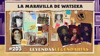 E203: La Maravilla de Watseka