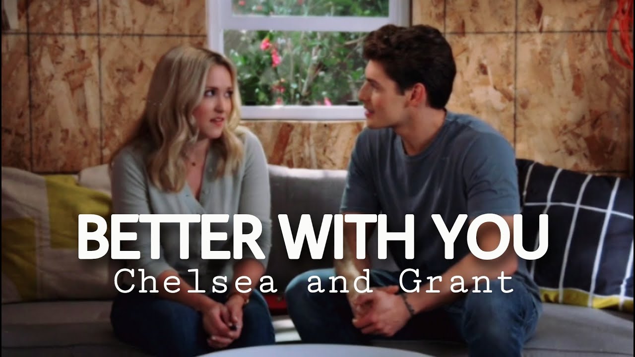 Chelsea and Grant | Better With You [Pretty Smart]
