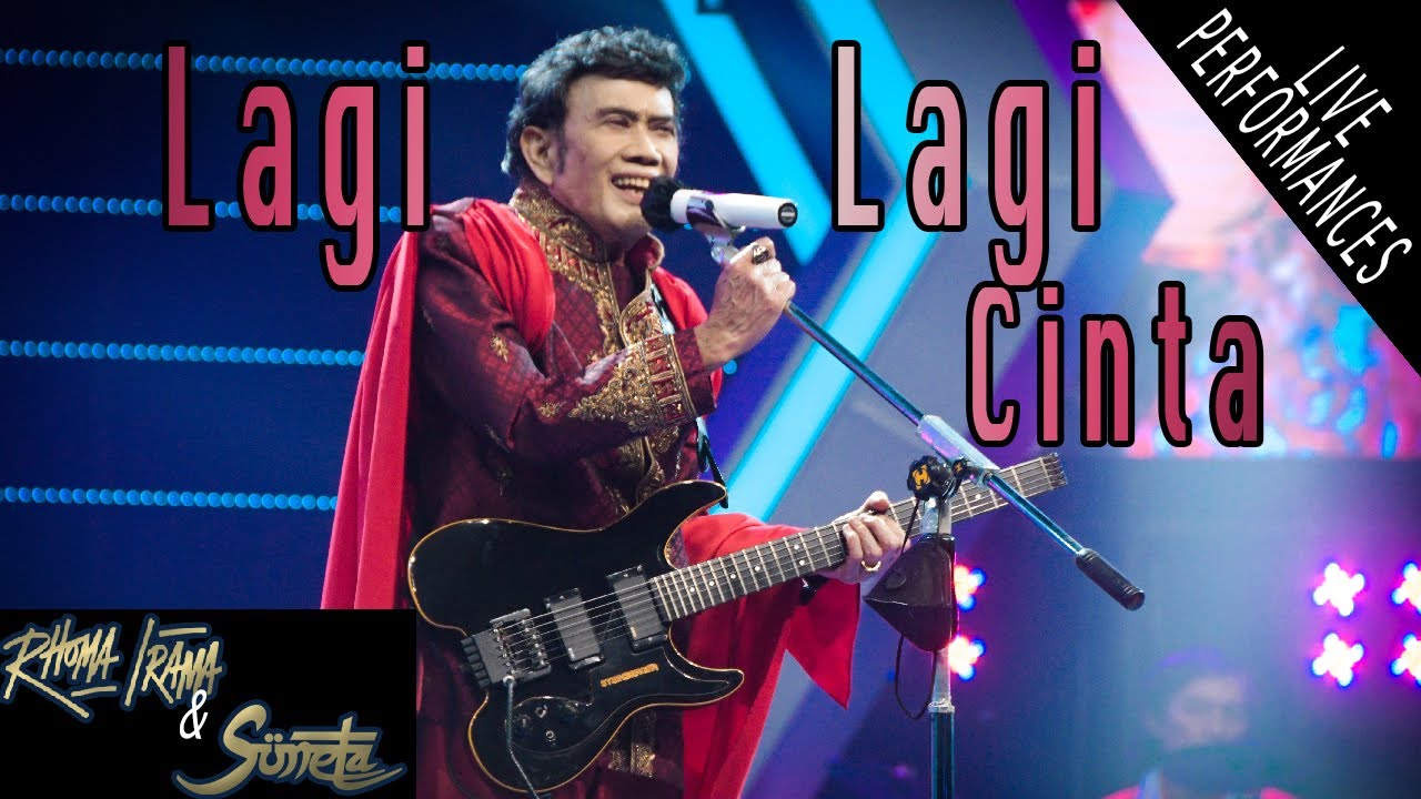 RHOMA IRAMA & SONETA GROUP - LAGI - LAGI CINTA (LIVE)