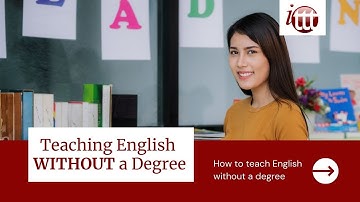 Teaching English without a Degree - This is how it
