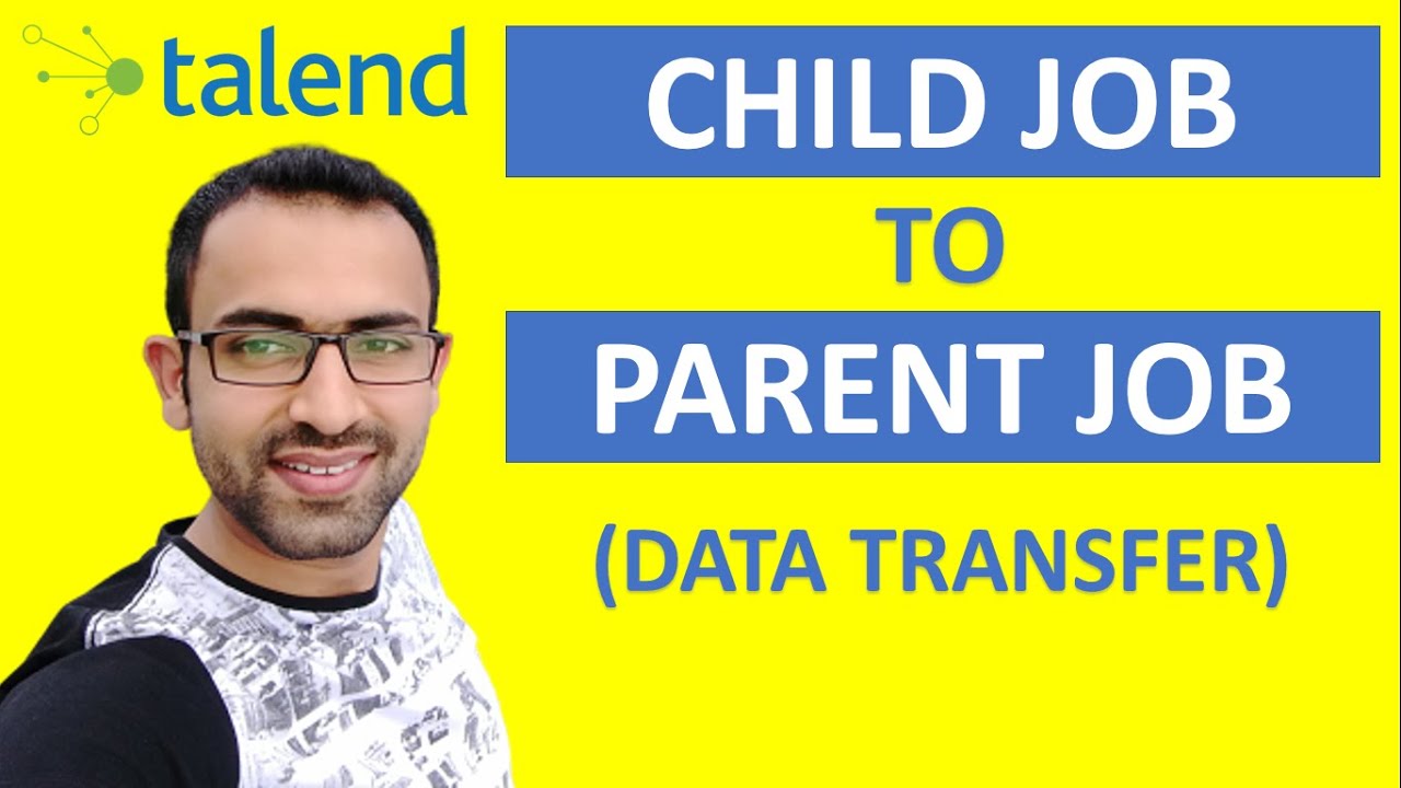 Child Job to Parent Job data transfer in Talend YouTube