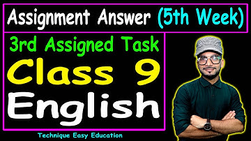 Class 9 English Assignment Answer 5th Week|| ৯ম শ্রেণির ইংরেজি ৫ম এসাইনমেন্টের উত্তর