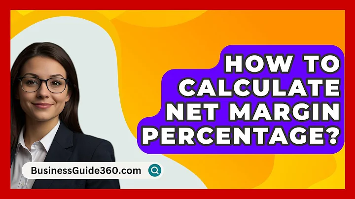 How To Calculate Net Margin Percentage? - BusinessGuide360.com