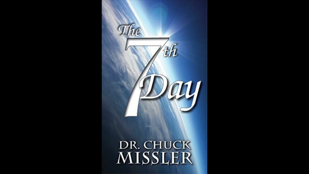 Chuck Missler- The Seventh Day Session 2. Sunday