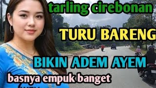 Download Lagu TARLING TENGDUNG CIREBONAN_SPESIAL MERDU BIKIN ADEM@CitraputriAyudia  MP3