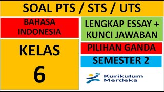 Soal PTS UTS STS Bahasa Indonesia Kelas 6 Semester 2 Kurikulum Merdeka Kunci Jawaban