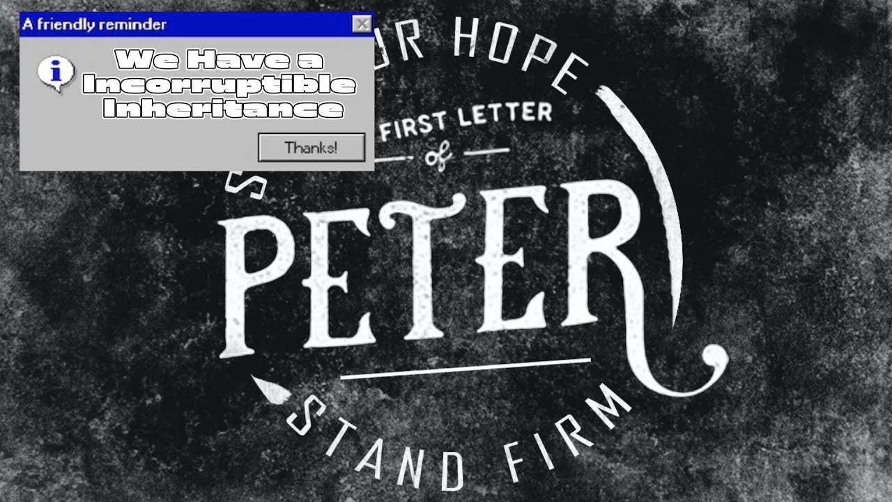 An Incorruptible Inheritance - YouTube