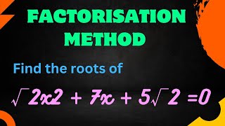 Find the roots of √2x2 + 7x + 5√2 =0