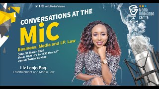 #ConversationsAtTheMiC: IP Law for Media Start-Ups with Liz Lenjo