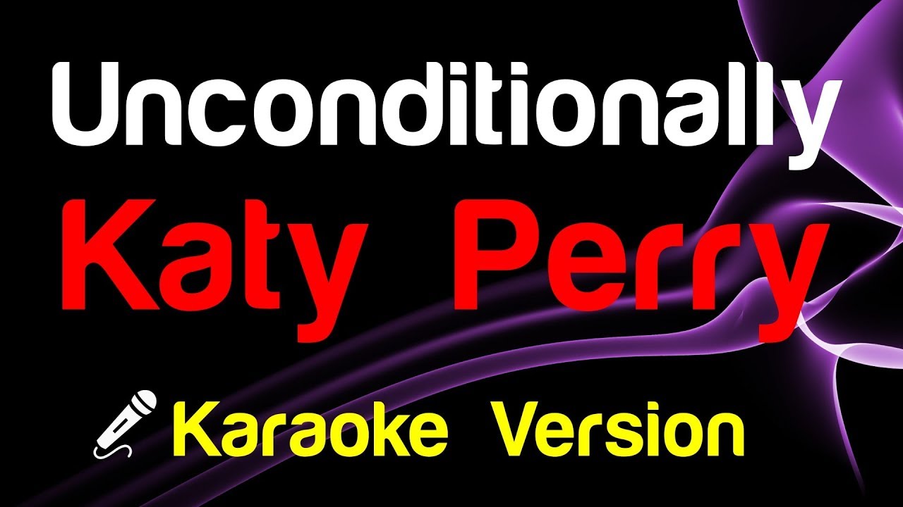 🎤 Katy Perry - Unconditionally (Karaoke Lyrics)