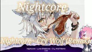 Nightcore - Cry Wolf (Remix)