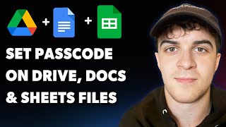 How to Set a Passcode on Your Google Drive, Docs and Sheets Files (Full 2025 Guide)