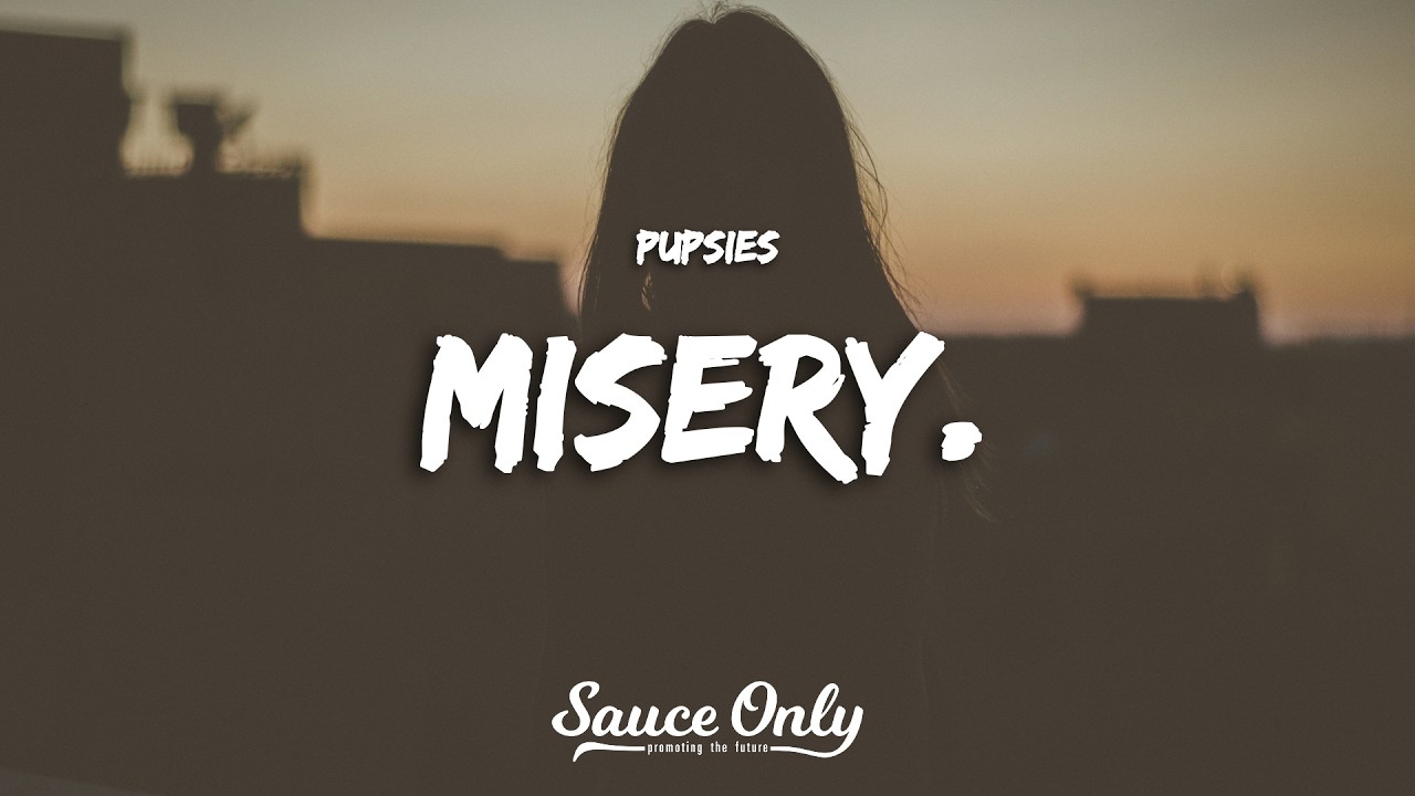 Watch pupsies - misery. (Lyrics) on YouTube Watch pupsies - misery. (Lyrics) on YouTube