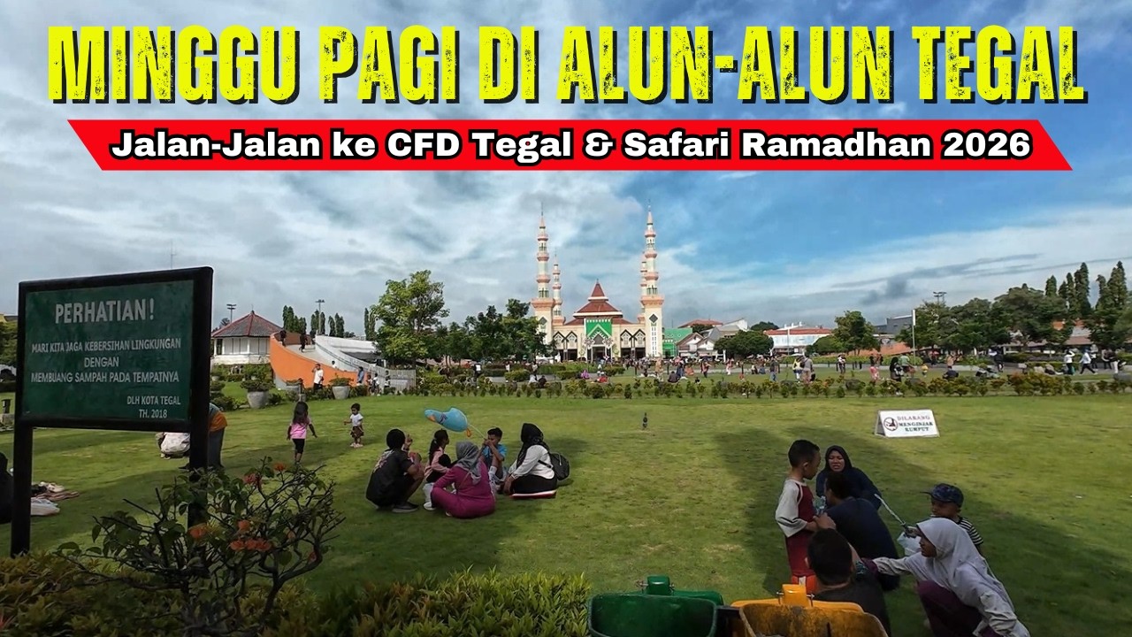 SUASANA TERKINI CAR FREE DAY TEGAL & SAFARI RAMADHAN | TERBARU 2026